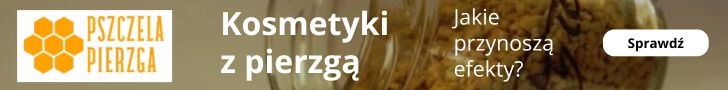 Kosmetyki z pierzgi pszczelej – efekty stosowania